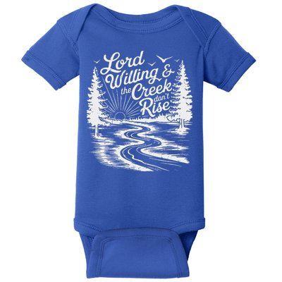 Lord Willin And The Creek DonT Rise Baby Bodysuit