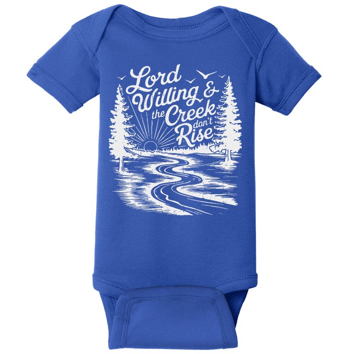 Lord Willin And The Creek DonT Rise Baby Bodysuit