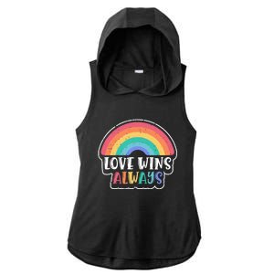 Love Wins Always Lgbt Gay Rights Rainbow Pride Gift Ladies PosiCharge Tri-Blend Wicking Draft Hoodie Tank