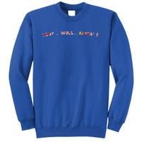 Love Wins Always Gift Great Gift Sweatshirt