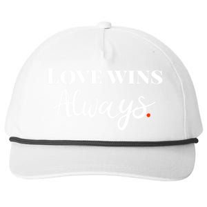 Love Wins Always Meaningful Gift Snapback Five-Panel Rope Hat