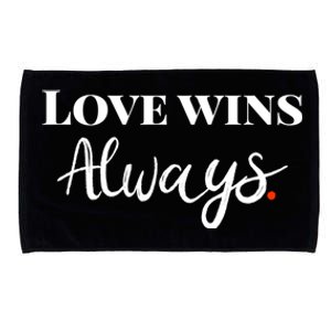 Love Wins Always Meaningful Gift Microfiber Hand Towel