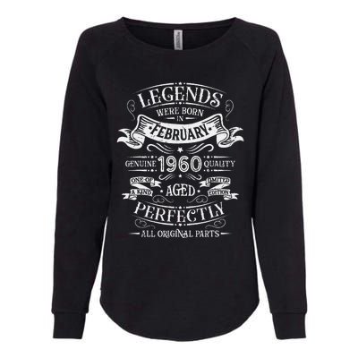 Legends Were Born In February 1960 Birthday Gift Womens California Wash Sweatshirt