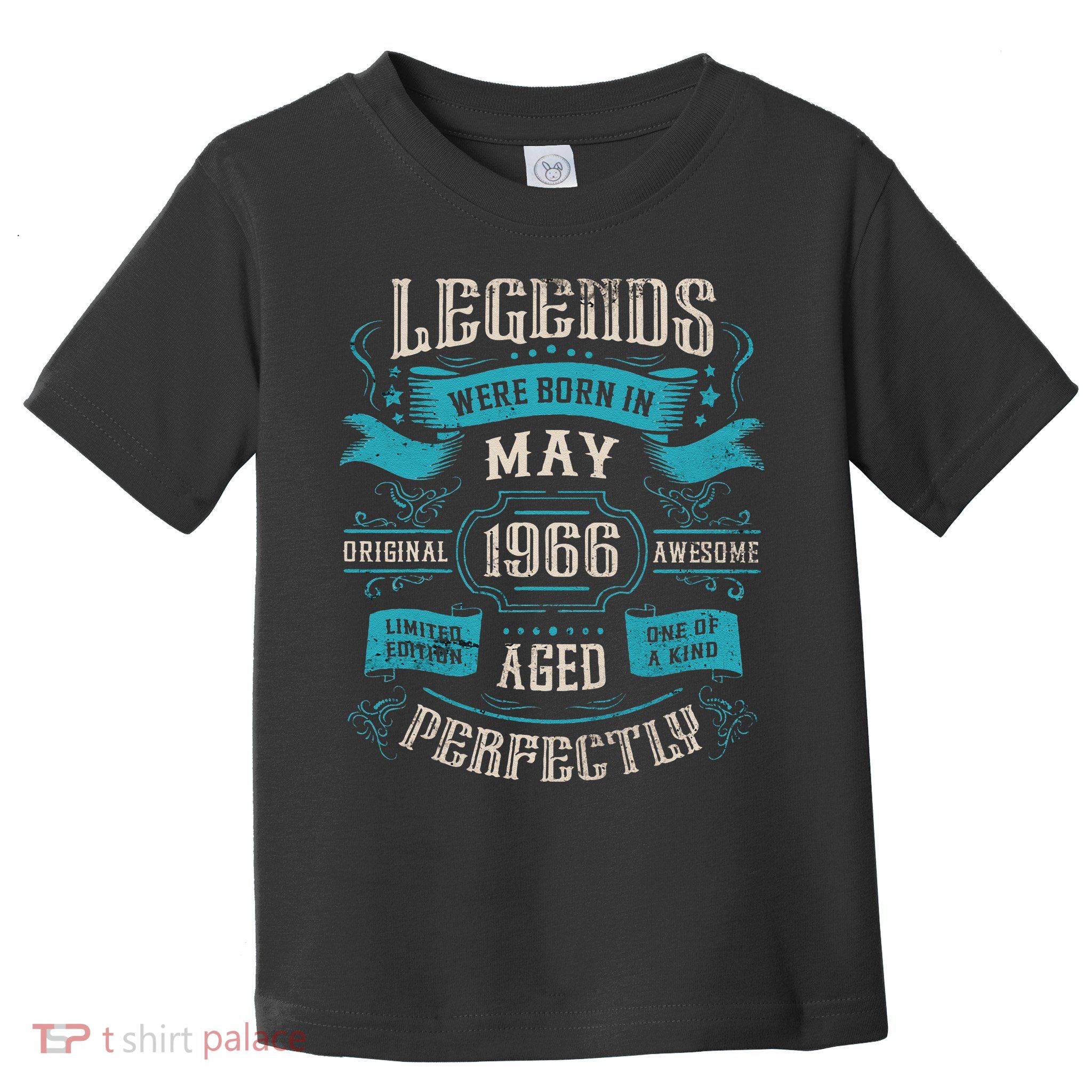Legends Were Born In May 1966 Birthday Toddler T-Shirt