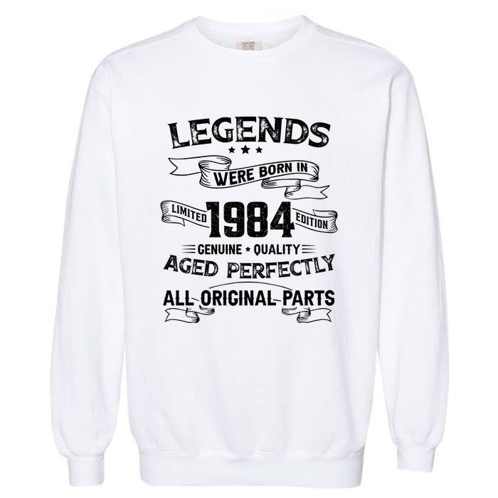 Legends Were Born In 1984 Garment-Dyed Sweatshirt