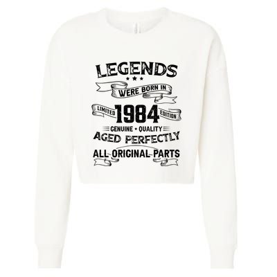 Legends Were Born In 1984 Cropped Pullover Crew