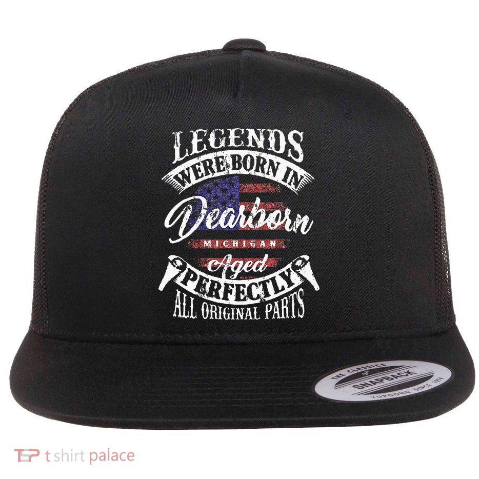 Legends Were Born In Dearborn Michigan Happy Birthday Flatbill Hat