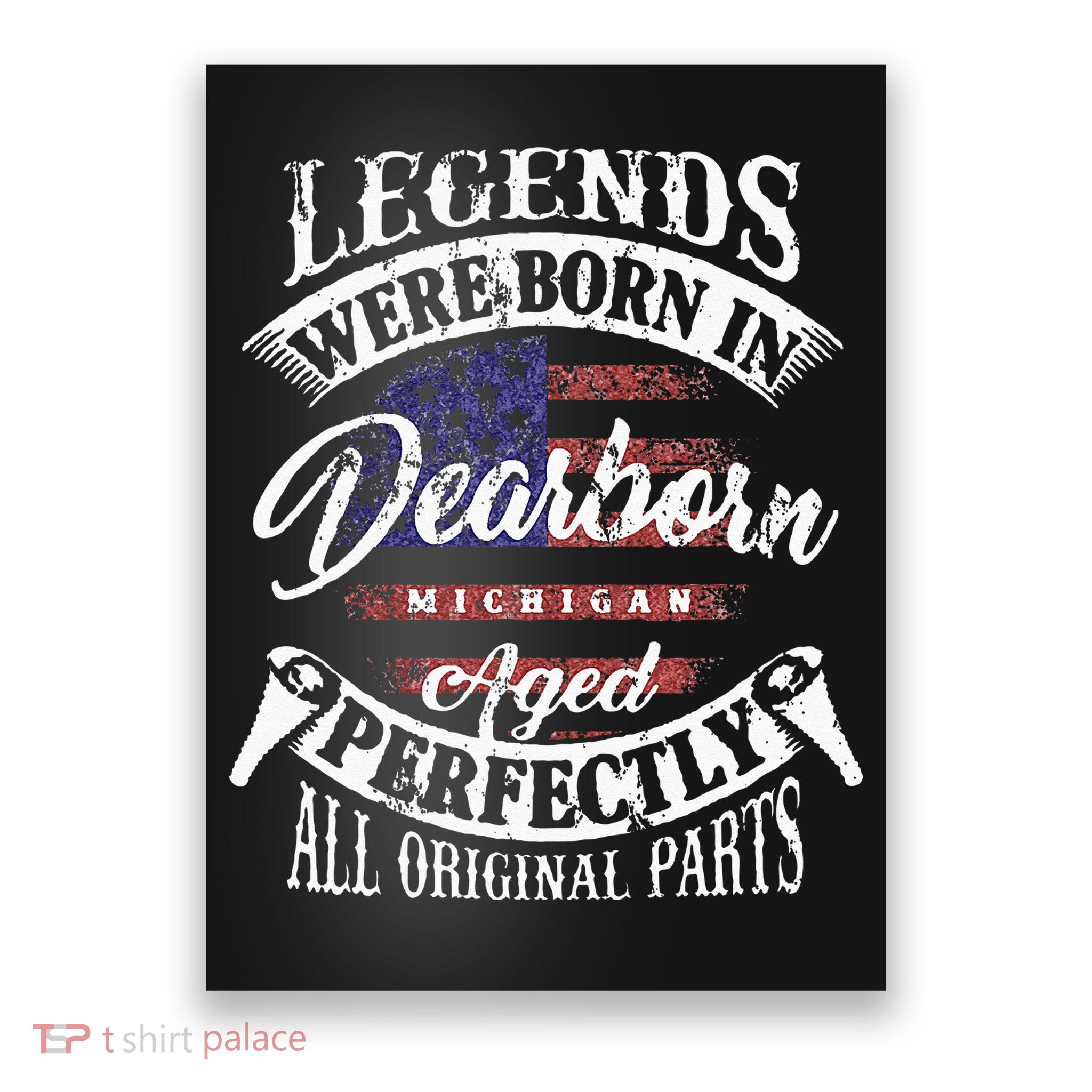 Legends Were Born In Dearborn Michigan Happy Birthday Poster
