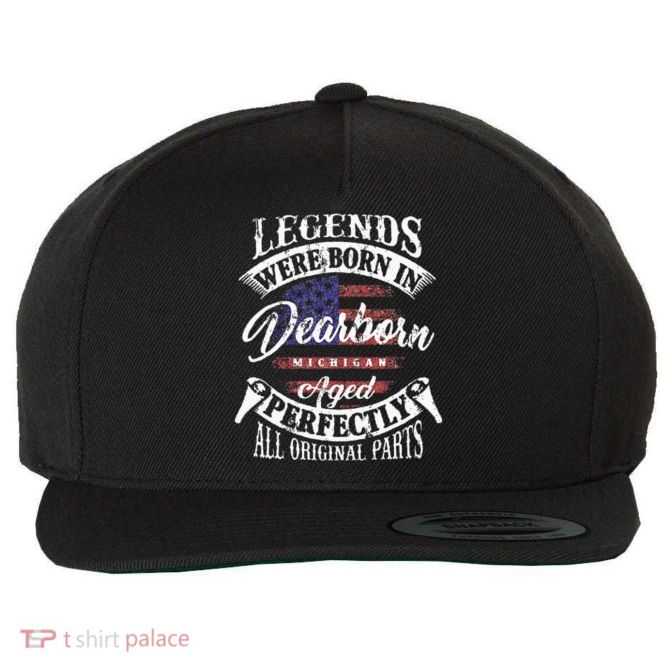 Legends Were Born In Dearborn Michigan Happy Birthday Wool Snapback Cap