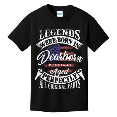Legends Were Born In Dearborn Michigan Happy Birthday Kids T-Shirt