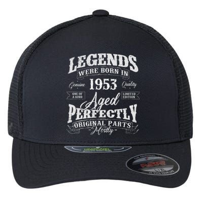 Legends Were Born In 1953 Year Of Birth Birthday Flexfit Unipanel Trucker Cap