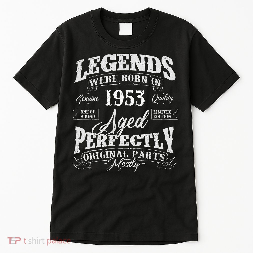 Legends Were Born In 1953 Year Of Birth Birthday Tall T-Shirt