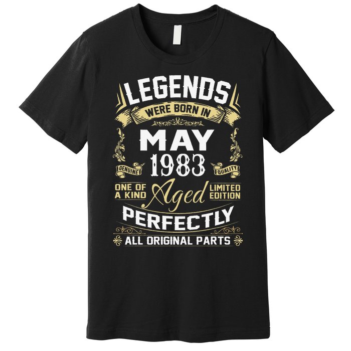 Legends Were Born In May 1983 40 Year Old Birthday Gifts Premium T-Shirt