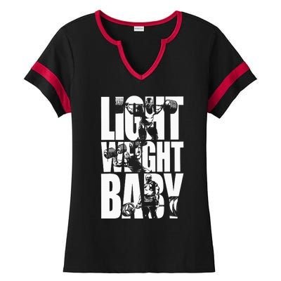 Light Weight Baby Ronnie Coleman Squat Bench Deadlift Gym Ladies Halftime Notch Neck Tee