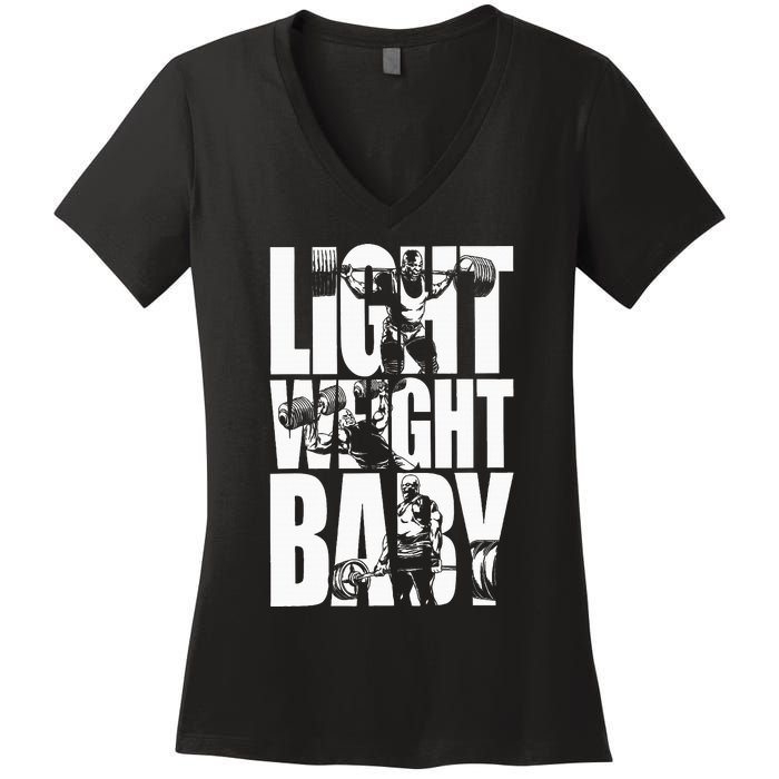 Light Weight Baby Ronnie Coleman Squat Bench Deadlift Gym Women's V-Neck T-Shirt