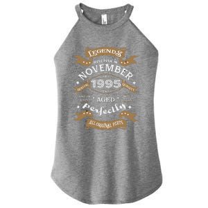 Legends Were Born In November 1995 Birthday Gift Women's Perfect Tri Rocker Tank