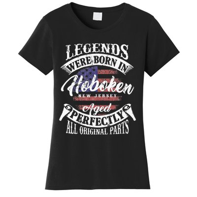 Legends Were Born In Hoboken New Jersey Women's T-Shirt