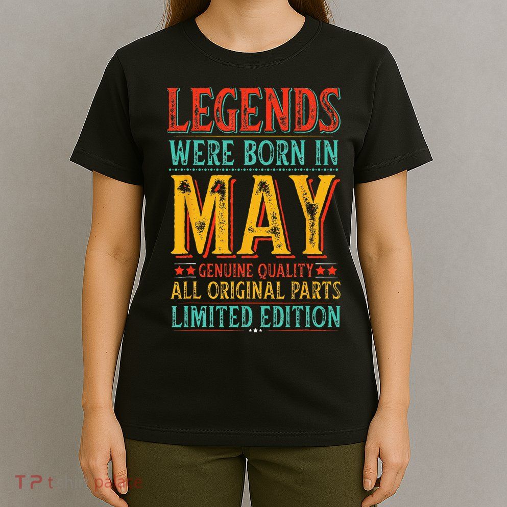 Legends were Born in May Retro Original Parts Birthday T-Shirt