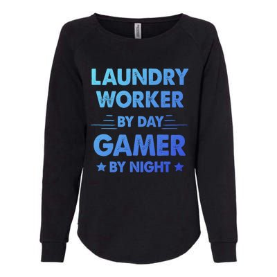 Laundry Worker By Day Gamer By Night Gift Womens California Wash Sweatshirt