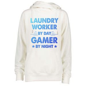 Laundry Worker By Day Gamer By Night Gift Womens Funnel Neck Pullover Hood