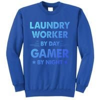 Laundry Worker By Day Gamer By Night Gift Tall Sweatshirt