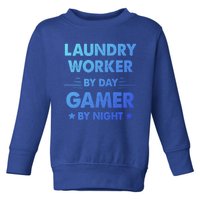 Laundry Worker By Day Gamer By Night Gift Toddler Sweatshirt