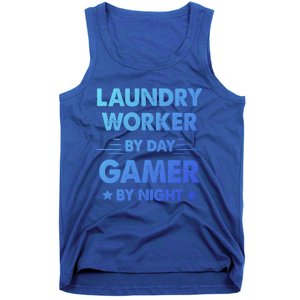 Laundry Worker By Day Gamer By Night Gift Tank Top