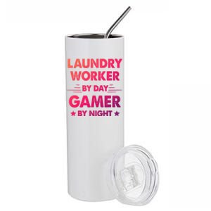 Laundry Worker By Day Gamer By Night Gift Stainless Steel Tumbler