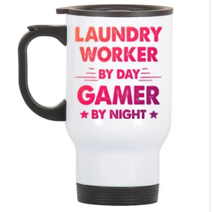 Laundry Worker By Day Gamer By Night Gift Stainless Steel Travel Mug