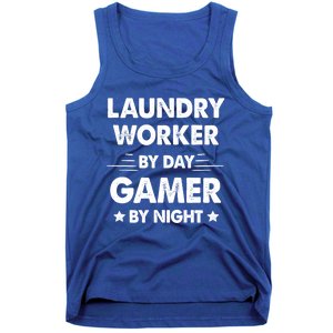 Laundry Worker By Day Gamer By Night Cute Gift Tank Top