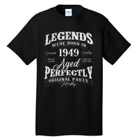 Legends Were Born In 1949 Year Of Birth Birthday Tall T-Shirt