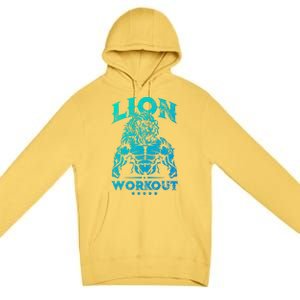 Lion Workout Beast Muscles Motivation Fitness Gym Quote Gift Premium Pullover Hoodie