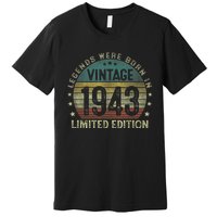 Legends Were Born In 1943 80 Year Old Gifts 80th Birthday Premium T-Shirt