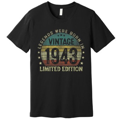 Legends Were Born In 1943 80 Year Old Gifts 80th Birthday Premium T-Shirt