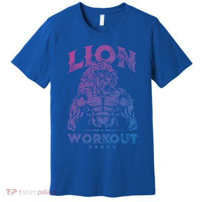 Lion Workout Beast Muscles Motivation Fitness Gym Quote Gift Premium T-Shirt