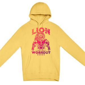 Lion Workout Beast Muscles Motivation Fitness Gym Quote Gift Premium Pullover Hoodie