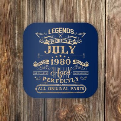 Legends Were Born In July 1980 43 Year Old Birthday Gifts Coaster