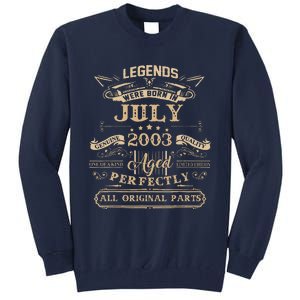 Legends Were Born In July 2003 20 Year Old Birthday Gifts Tall Sweatshirt