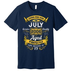 Legends Were Born In July 2006 17th Birthday Gift 17 Yrs Old Premium T-Shirt