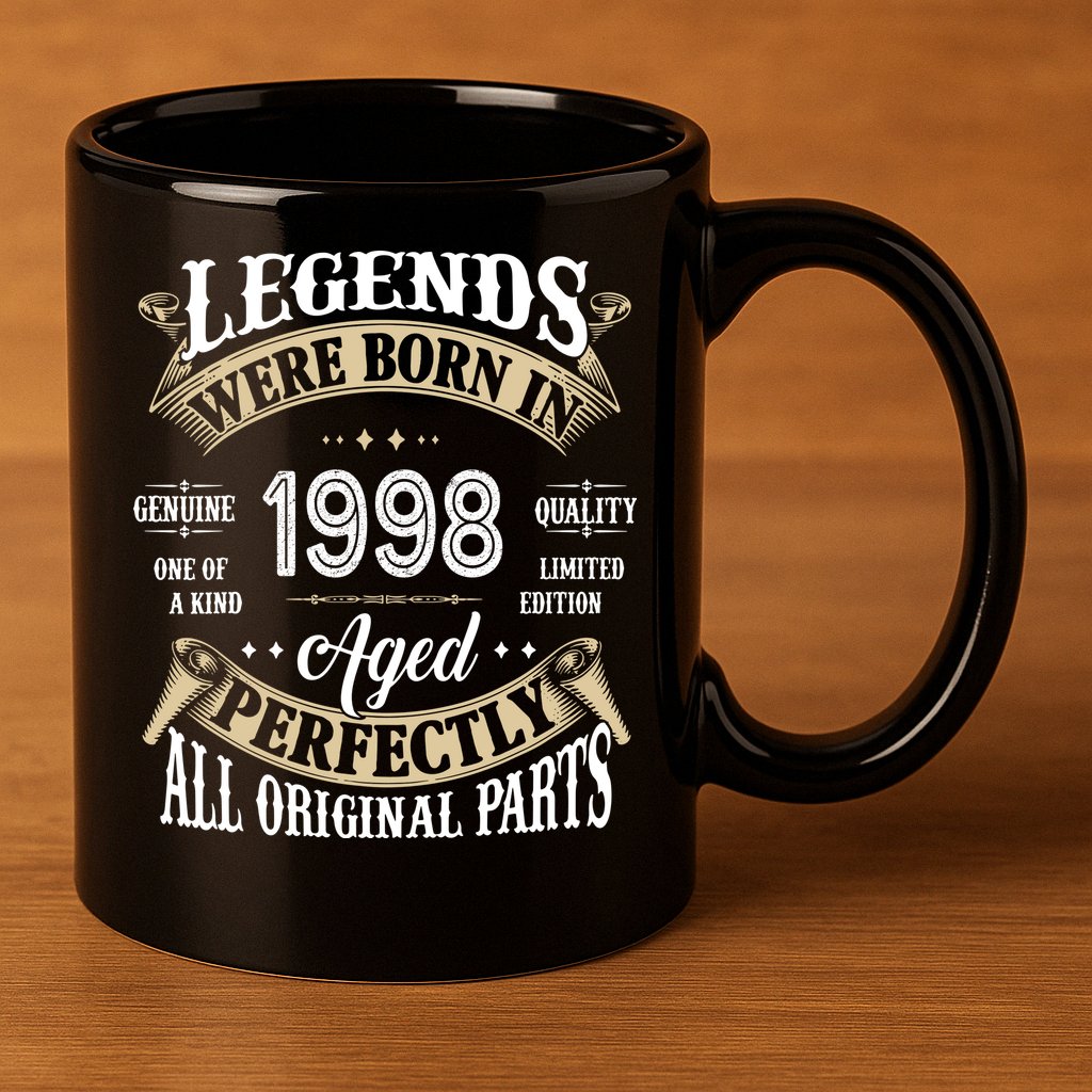 Legends Were Born In 1998 Aged Perfectly Birthday 11oz C Handle Ceramic Mug