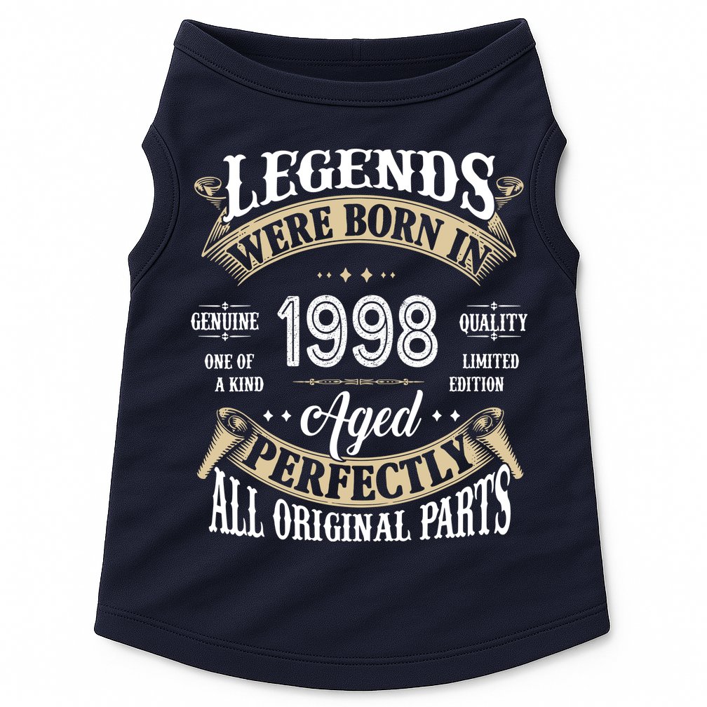 Legends Were Born In 1998 Aged Perfectly Birthday Doggie Tank