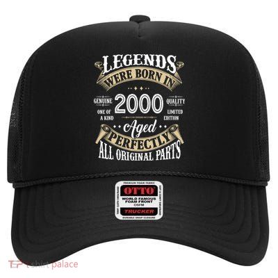 Legends Were Born In 2000 Aged Perfectly Birthday High Crown Mesh Back Trucker Hat