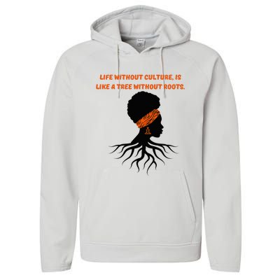 Life Without Culture Is Like A Tree Without Roots Performance Fleece Hoodie