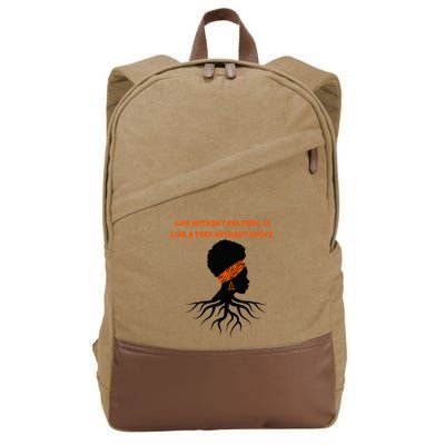 Life Without Culture Is Like A Tree Without Roots Cotton Canvas Backpack