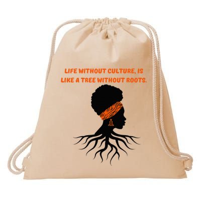 Life Without Culture Is Like A Tree Without Roots Drawstring Bag