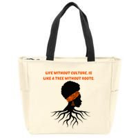 Life Without Culture Is Like A Tree Without Roots Zip Tote Bag
