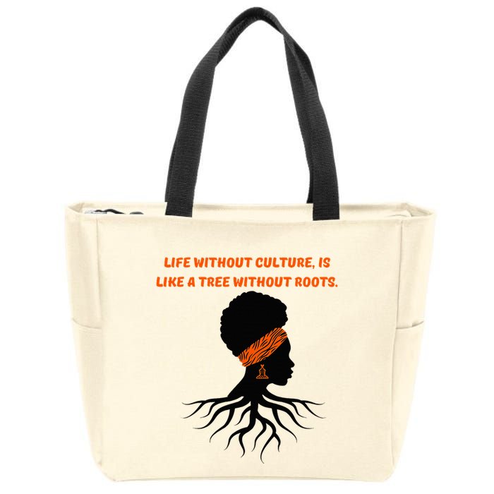 Life Without Culture Is Like A Tree Without Roots Zip Tote Bag