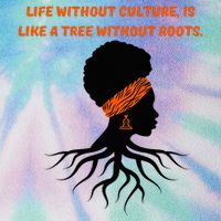 Life Without Culture Is Like A Tree Without Roots Legacy Tie Dye Trucker Hat