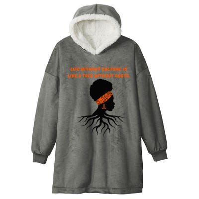 Life Without Culture Is Like A Tree Without Roots Hooded Wearable Blanket