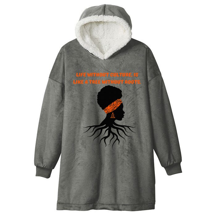 Life Without Culture Is Like A Tree Without Roots Hooded Wearable Blanket